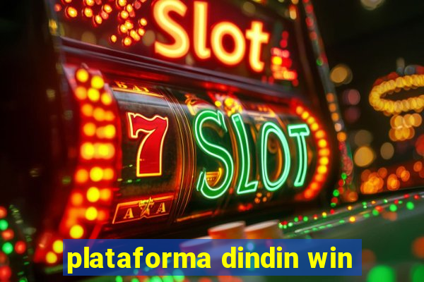 plataforma dindin win